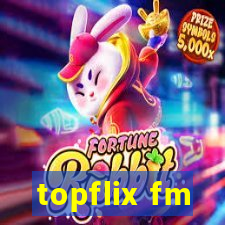 topflix fm